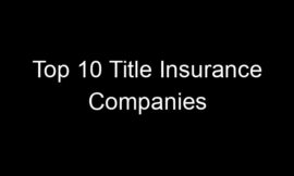 Top 10 Title Insurance Companies