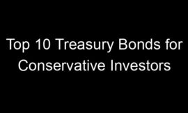 Top 10 Treasury Bonds for Conservative Investors