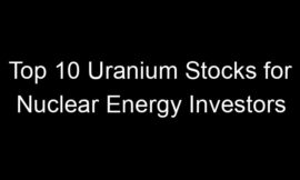 Top 10 Uranium Stocks for Nuclear Energy Investors
