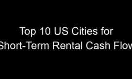 Top 10 US Cities for Short-Term Rental Cash Flow