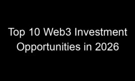 Top 10 Web3 Investment Opportunities in 2026