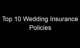 Top 10 Wedding Insurance Policies